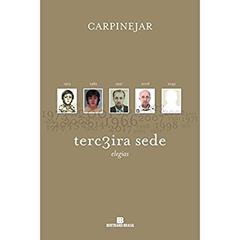 Terceira sede, do autor Carpinejar