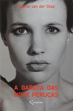 A Garota das Nove Perucas, do autor Sophie Van Der Stap
