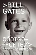 Capa de Código-fonte: Como tudo começou, do autor Bill Gates