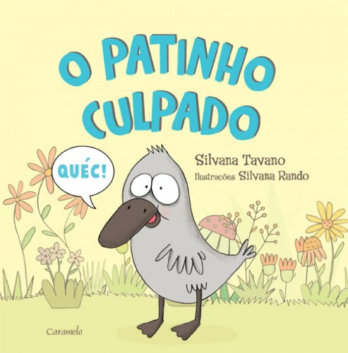 Ler O patinho culpado, do autor Silvana Tavano