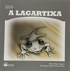 Ler A Lagartixa. Xereta, do autor Felipe Cappelli