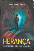 Ler Herança - Aprendendo a Lidar Com as Perdas, do autor Ronnie Roberto Campos