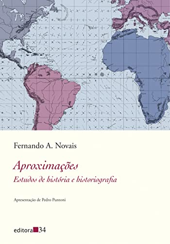 Ler Aproximações: Estudos de história e historiografia, do autor Fernando A. Novais Ler Aproximações: Estudos de história e historiografia, do autor Fernando A. Novais