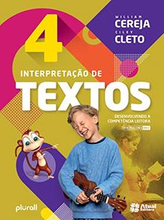 Interpretação de texto - 4º ano, do autor William Roberto Cereja; Ciley Cleto