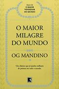 Ler O maior milagre do mundo, do autor Og Mandino