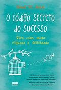 Ler O código secreto do sucesso, do autor Noah St. John