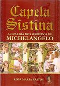 Ler Capela Sistina, do autor Rosa Maria Bastos