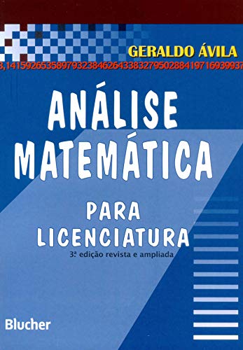 Análise Matemática Para Licenciatura, do autor Geraldo Ávila