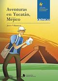 Ler Aventura en Yucatán, Méjico, do autor Javier Villanueva Ler Aventura en Yucatán, Méjico, do autor Javier Villanueva