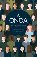 Ler A onda, do autor Todd Strasser Ler A onda, do autor Todd Strasser