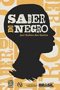 Ler Saber Do Negro, do autor Joel Rufino dos Santos