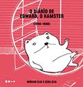 Ler O diário de Edward, o hamster: 1990-1990, do autor Miriam Elia; Ezra Elia