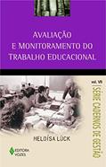 Ler Avaliação e monitoramento do trabalho educacional Vol. VII: Volume 7, do autor Heloísa Lück Ler Avaliação e monitoramento do trabalho educacional Vol. VII: Volume 7, do autor Heloísa Lück