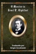 Ler O Monitor de Jewel P. Lightfoot, do autor Sergio Cavalcante