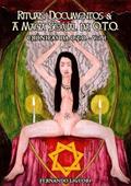 Ler Rituais, Documentos & a Magia Sexual da O.T.O., do autor Ferdo Liguori