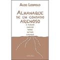 Ler Almanaque de um Condado Arenoso e Alguns Ensaios Sobre Outros Lugares, do autor Aldo Leopold Ler Almanaque de um Condado Arenoso e Alguns Ensaios Sobre Outros Lugares, do autor Aldo Leopold