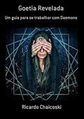 Ler Goetia Revelada, do autor Ricardo Chaicoski