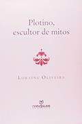 Ler Plotino, Escultor de Mitos, do autor Loraine Oliveira Ler Plotino, Escultor de Mitos, do autor Loraine Oliveira