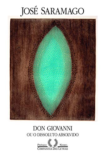 Ler Don Giovanni ou o dissoluto absolvido, do autor José Saramago
