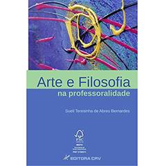 Arte e filosofia na professoralidade, do autor Sueli Terezinha de Abreu Bernardes