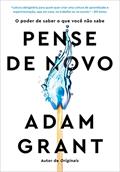 Ler Pense de novo: O poder de saber o que você não sabe, do autor Adam Grant Ler Pense de novo: O poder de saber o que você não sabe, do autor Adam Grant