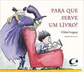Ler Para que serve um livro?, do autor Chloé Legeay