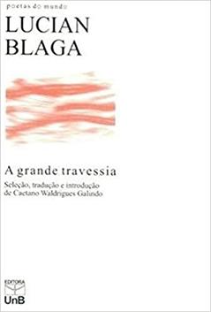 A Grande Travessia, do autor Lucian Blaga