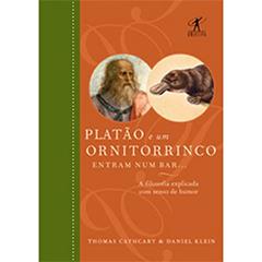 Platão e um ornitorrinco entram num bar, do autor Thomas Cathcart; Daniel Klein