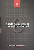 Ler Em Pauta. Manual Prático da Comunicação Organizacional, do autor Marina de Oliveira Pimentel