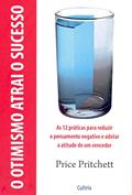 Ler O Otimismo Atrai o Sucesso, do autor Price Pritchett Ler O Otimismo Atrai o Sucesso, do autor Price Pritchett