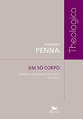 Ler Um só corpo: Laicidade e sacerdócio no cristianismo das origens, do autor Romano Penna Ler Um só corpo: Laicidade e sacerdócio no cristianismo das origens, do autor Romano Penna
