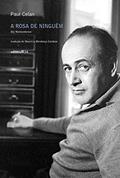 Ler A rosa de ninguém (Die Niemandsrose), do autor Paul Celan