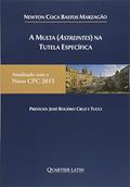 Ler A Multa (Astreintes) na Tutela Específica, do autor Newton Costa Bastos Marzagão Ler A Multa (Astreintes) na Tutela Específica, do autor Newton Costa Bastos Marzagão