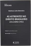 Ler As Astreintes no Direito Brasileiro: uma Análise Crítica, do autor Matheus Leite Almendra