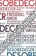 Ler Desobedecer, do autor Frédéric Gros