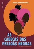Ler As cabeças das pessoas negras, do autor Nafissa Thompson-Spires