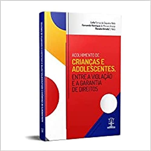 Ler Acolhimento de Crianças e Adolescentes, Entre a Violação e a de Direitos, do autor Varios Autores