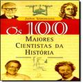 Ler Os 100 maiores cientistas da história, do autor John Simmons Ler Os 100 maiores cientistas da história, do autor John Simmons