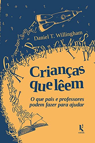 Ler Crianças Que Lêem: O Que Pais E Professores Podem Fazer Para Ajudar, do autor Daniel T. Willingham