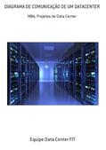 Ler Diagrama de Comunicacao de Um Datacenter, do autor Equipe Data Center Fit Ler Diagrama de Comunicacao de Um Datacenter, do autor Equipe Data Center Fit