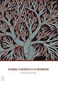 Ler Sobre a morte e o morrer: O que os Doentes Terminais têm para Ensinar a Médicos, Enfermeiras, Religiosos e aos seus Próprios Parentes, do autor Elisabeth Kubler-Ross Ler Sobre a morte e o morrer: O que os Doentes Terminais têm para Ensinar a Médicos, Enfermeiras, Religiosos e aos seus Próprios Parentes, do autor Elisabeth Kubler-Ross