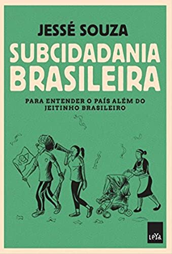 Ler Subcidadania Brasileira, do autor Jessé Souza