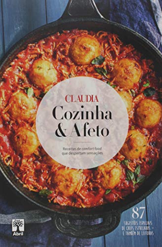 Ler Livro Claudia Cozinha e Afeto. Receitas de Comfort Food que Despertam Sensações, do autor Claudia Ler Livro Claudia Cozinha e Afeto. Receitas de Comfort Food que Despertam Sensações, do autor Claudia