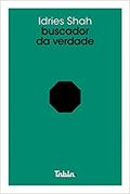 Ler Buscador da Verdade, do autor Idries Shah; Julia Grillo