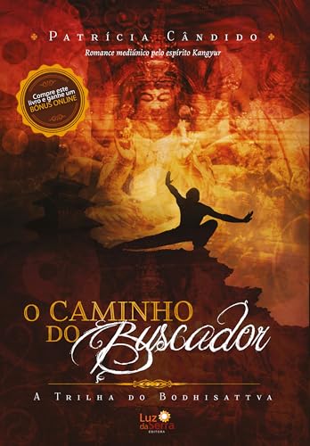 Ler O caminho do buscador: A trilha do Bodhisattva, do autor Patricia Cândido
