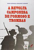 Ler A Revolta Camponesa de Formoso e Trombas, do autor Maria Esperança Fernandes Carneiro