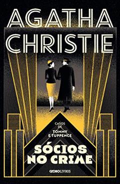 Sócios no crime: Casos de Tommy e Tuppence, do autor Agatha Christie