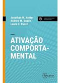 Ler Ativação Comportamental, do autor Andrew M. Busch E Laura C. Rus Jonathan W. Kanter Ler Ativação Comportamental, do autor Andrew M. Busch E Laura C. Rus Jonathan W. Kanter