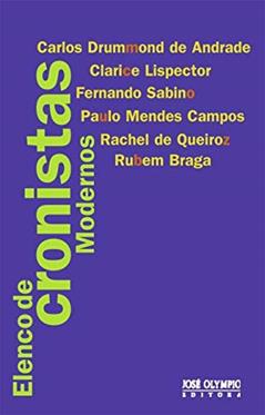 Elenco de cronistas modernos, do autor C. D. De Andrade; Outros