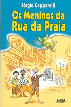 Os Meninos da rua da Praia, do autor Sérgio Capparelli
